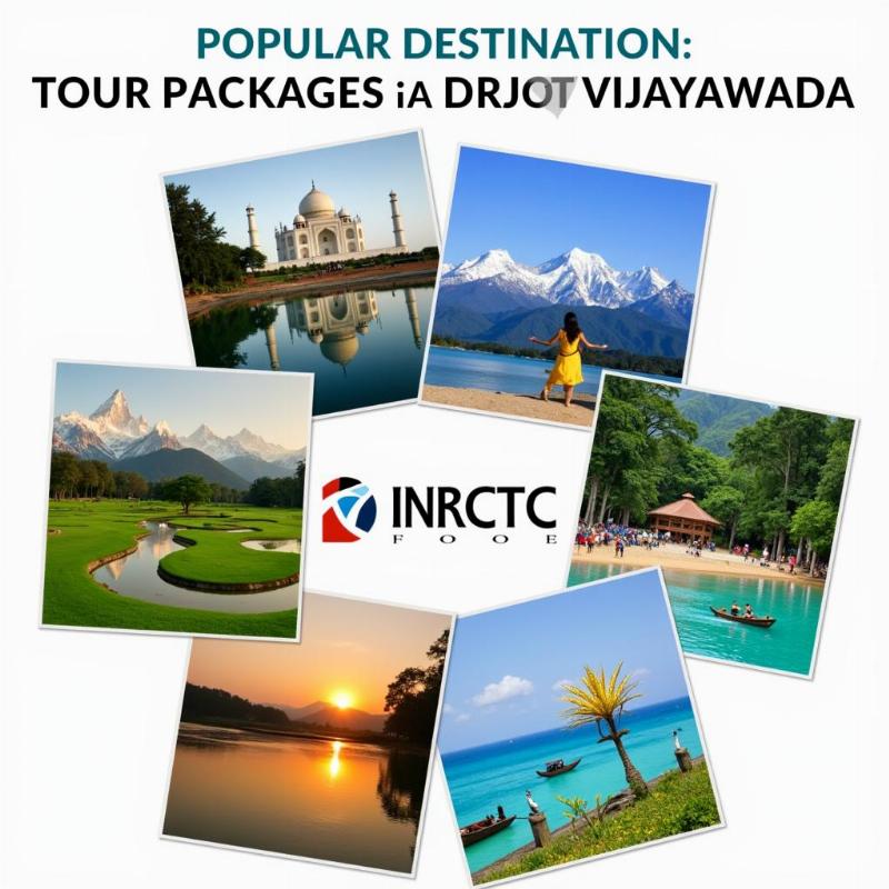 IRCTC Tour Packages from Vijayawada: Explore Various Destinations