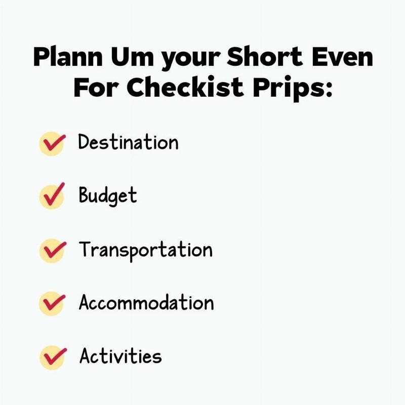 Checklist for planning a short trip